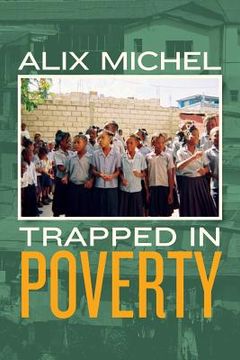 portada Trapped In Poverty (en Inglés)