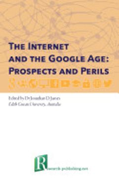 portada The Internet and the Google Age: Prospects and Perils (en Inglés)
