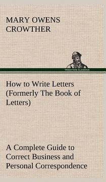 portada how to write letters (formerly the book of letters) a complete guide to correct business and personal correspondence (in English)