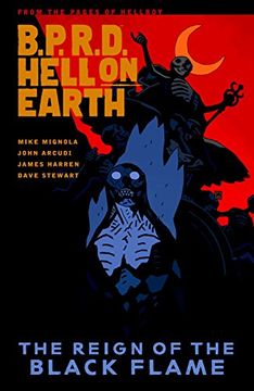 portada B. P. R. D. Hell on Earth Volume 9: The Reign of the Black Flame (Bprd Hell on Earth vol 9) (in English)