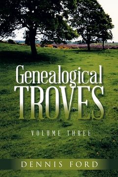portada Genealogical Troves Volume Three