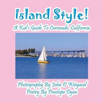 portada Island Style! a Kid's Guide to Coronado, California
