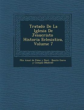 portada Tratado de la Iglesia de Jesucristo Historia Eclesi Stica, Volume 7