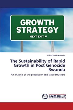 portada The Sustainability of Rapid Growth in Post Genocide Rwanda (in English)