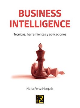 portada Business Intelligence. Técnicas, Herramientas y Aplicaciones (in Spanish)