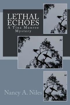 portada Lethal Echoes: A Tina Munroe Mystery (en Inglés)