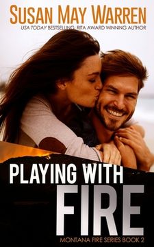 portada Playing With Fire: Volume 2 (Montana Fire) (en Inglés)