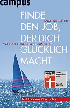 portada Finde den Job, der Dich Glücklich Macht: Von der Berufung zum Beruf (en Alemán)