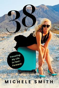 portada 38: Traveling My Life in Fast-Forward