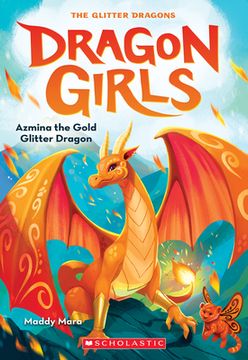 portada Azmina the Gold Glitter Dragon (Dragon Girls #1) (in English)
