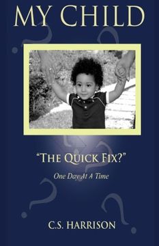 portada My Child: "The Quick Fix?"
