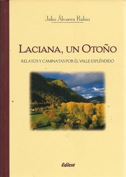 portada laciana,_un_otono_relatos_y_caminatas_por_el_valle_esplendido (in Spanish)