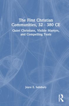 portada The First Christian Communities, 32 - 380 ce (en Inglés)