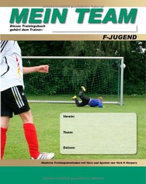 portada MEIN TEAM - F-Jugend - Moderne Trainingsmethoden mit Herz und System (en Alemán)