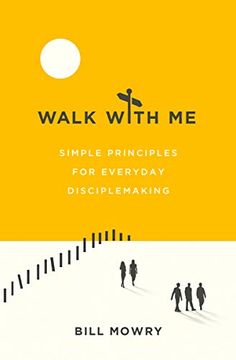 portada Walk With me: Simple Principles for Everyday Disciplemaking (in English)