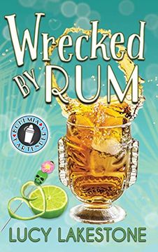 portada Wrecked by rum (2) (Bohemia Bartenders Mysteries) (en Inglés)