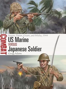 portada US Marine Vs Japanese Soldier: Saipan, Guam, and Peleliu, 1944 (en Inglés)