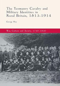 portada The Yeomanry Cavalry and Military Identities in Rural Britain, 1815-1914 (en Inglés)