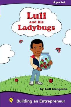 portada Lull and his ladybugs: Amharic Edition: Fostering the Entrepreneurial spirit (Building an Entrepreneur) (Volume 1) (en Amárico)