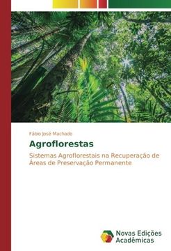 portada Agroflorestas: Sistemas Agroflorestais na Recuperação de Áreas de Preservação Permanente