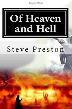 portada Of Heaven and Hell: What We Know Will Surpise You! (en Inglés)