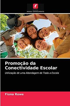 portada Promoção da Conectividade Escolar: Utilização de uma Abordagem de Toda a Escola (en Portugués)