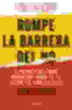 portada Rompe la Barrera del no: 9 Principios Para Negociar Como si te Fuera la Vida en Ello