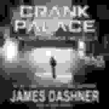 crank palace lib e james dashner