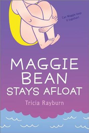 Maggie Bean Stays Afloat (en Inglés)