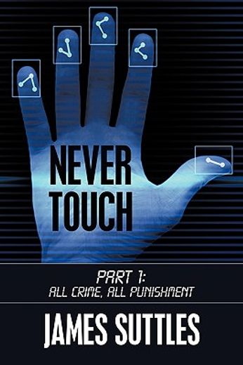 never touch: part 1: all crime, all punishment