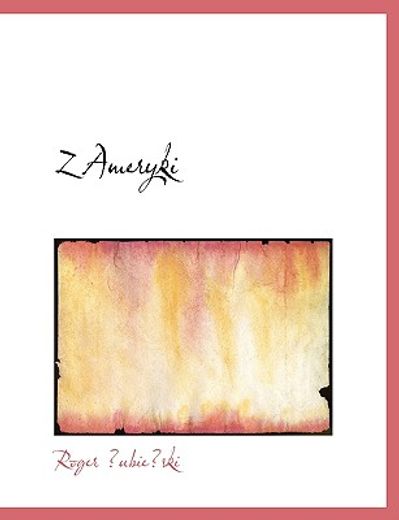 z ameryki (large print edition)