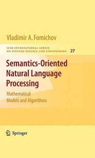 semantics-oriented natural language processing,mathematical models and algorithms