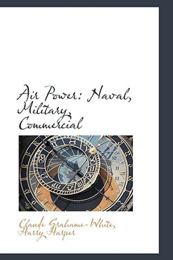 air power: naval, military, commercial