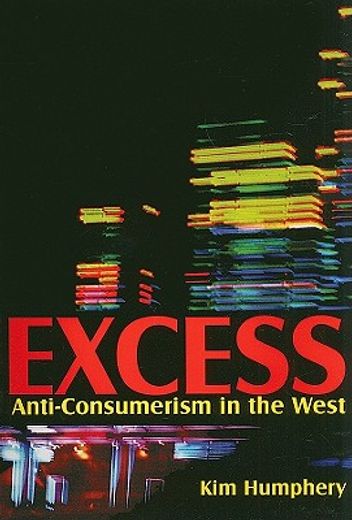 excess,anti-consumerism in the west