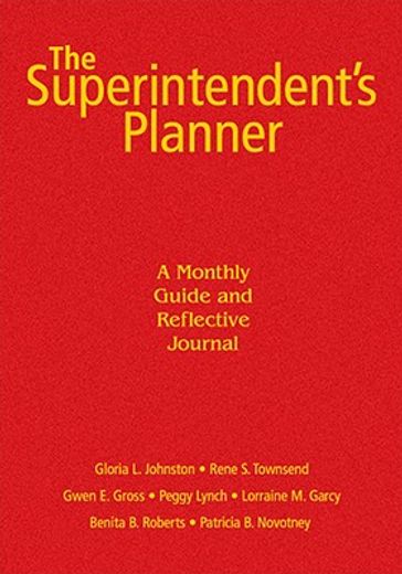the superintendent´s planner,a monthly guide and reflective journal