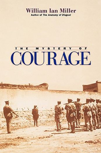 the mystery of courage (en Inglés)