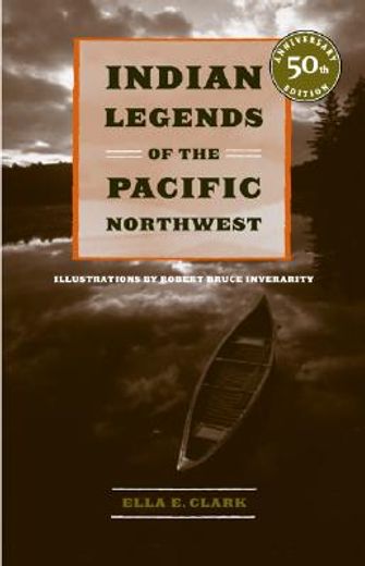 indian legends of the pacific northwest (en Inglés)