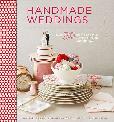 handmade weddings,more than 50 crafts to personalize your big day