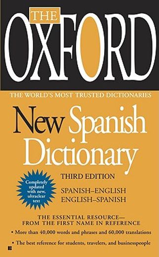 the oxford new spanish dictionary,spanish-english english - spanish espanol-ingles ingles-espanol (en Inglés)