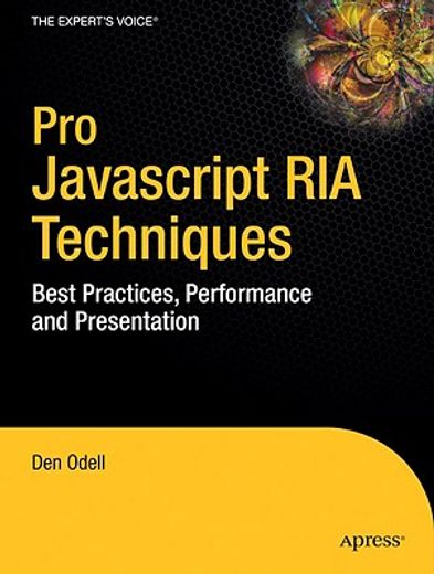 pro javascript ria techniques,best practices, performance and presentation