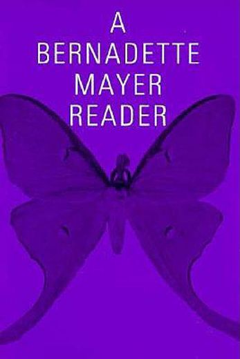 a bernadette mayer reader (en Inglés)