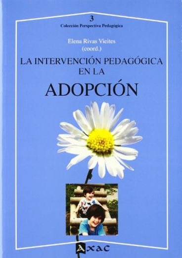 La Intervención Pedagógica en la Adopción (in Spanish)