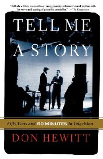 tell me a story,fifty years and 60 minutes in television