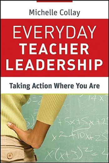 everyday teacher leadership,taking action where you are (en Inglés)