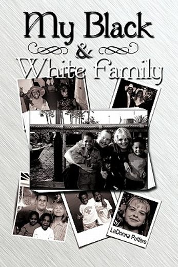 my black and white family