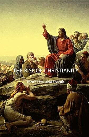 the rise of christianity (en Inglés)