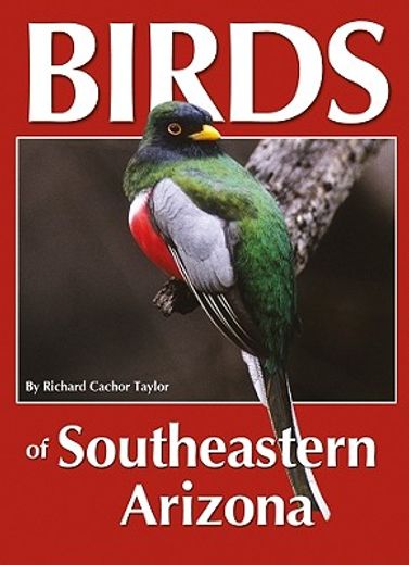 birds of southeastern arizona (en Inglés)