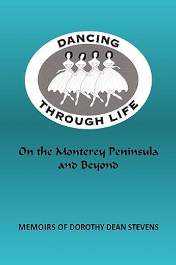 dancing through life: on the monterey peninsula and beyond
