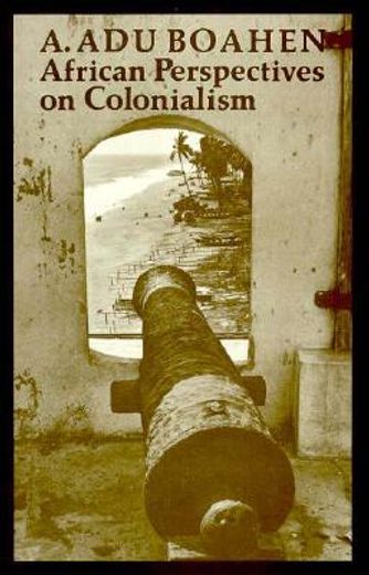 african perspectives on colonialism