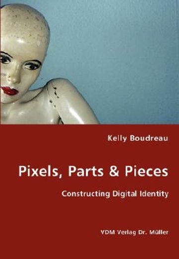 pixels, parts & pieces